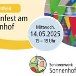 Einladungsplakat für das Straßenfest am Sonnenhof in Harztor / Ilfeld. Das Fest findet am Mittwoch, den 14. Mai 2025 von 15 bis 19 Uhr statt. Rechts im Bild sind bunte Wimpelketten zu sehen. Unten befindet sich das Logo des Seniorenwerks Sonnenhof.