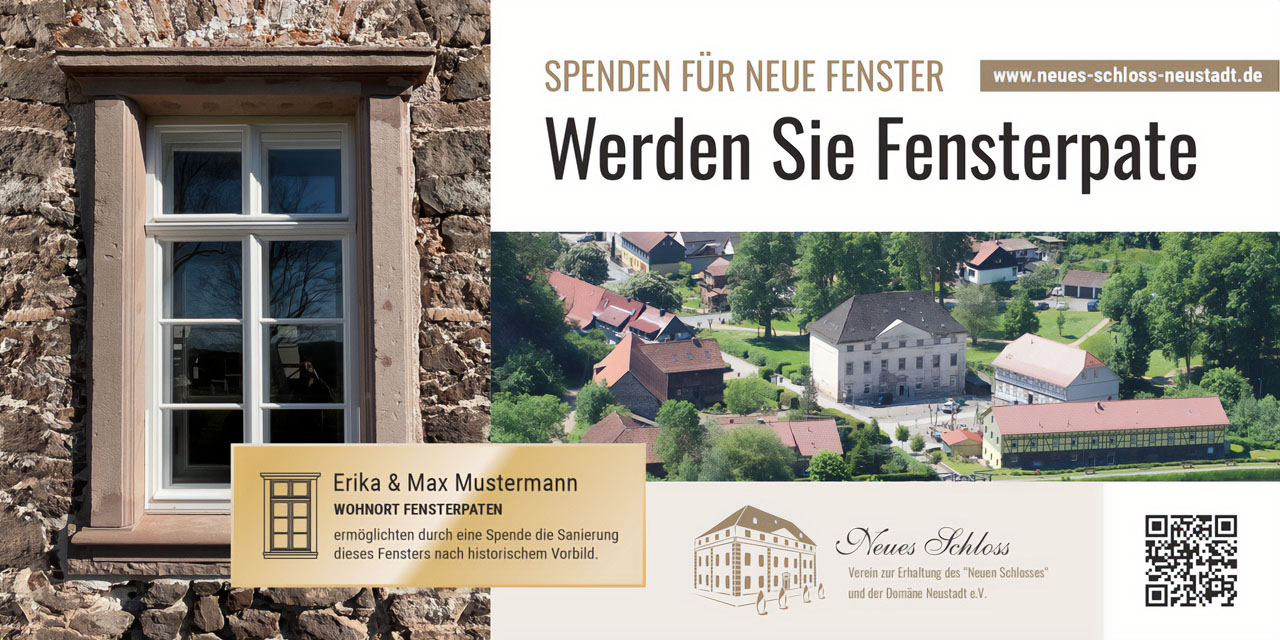 Anzeige: Spendenaufruf ‚Werden Sie Fensterpate‘ für das Neue Schloss Neustadt – Foto eines sanierten Schlossfensters, Luftbild des Schlossensembles, Logo, Website und QR-Code