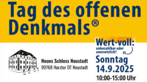 Plakat: Tag des offenen Denkmals im Neuen Schloss Neustadt am Sonntag, 14.09.2025, 10–15 Uhr