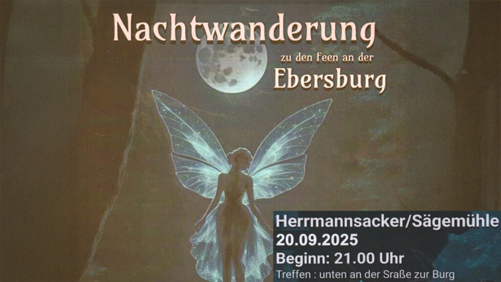 Nachtwanderung zu den Ebersburg-Elfen