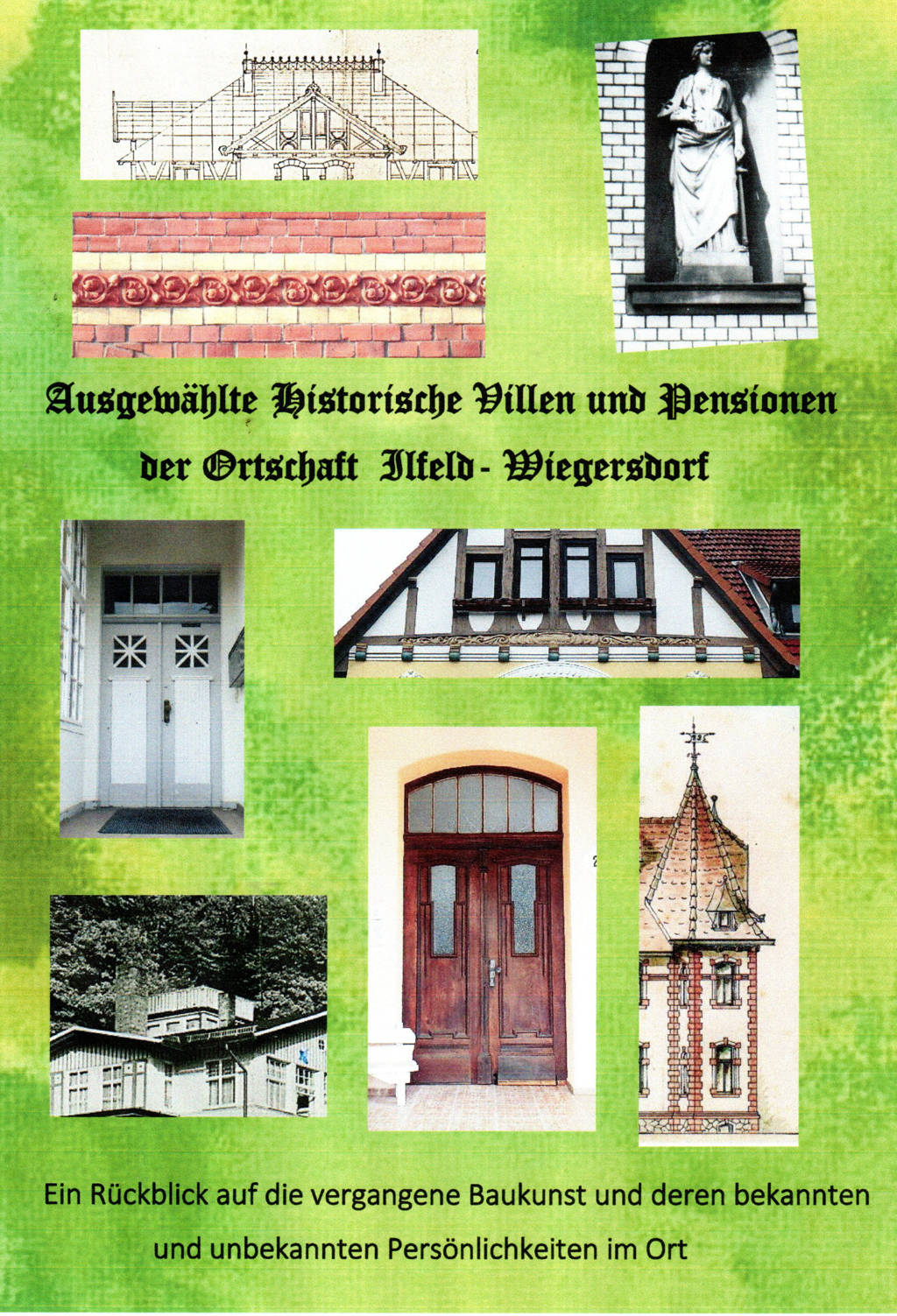 Titelseite der neuen Broschüre „Ausgewählte historische Villen und Pensionen der Ortschaft Ilfeld-Wiegersdorf“ mit architektonischen Detailaufnahmen und Zeichnungen historischer Gebäude.