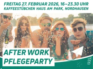 Stimmungsvolles Beitragsbild f&uuml;r die After Work Pflegeparty: F&uuml;nf junge, lachende Menschen blasen bei sonnigem Wetter buntes Konfetti in die Luft. Die Personen tragen Sonnenbrillen und Freizeitkleidung. Ein wei&szlig;er Textkasten im Vordergrund tr&auml;gt die Aufschrift &bdquo;AFTER WORK PFLEGEPARTY&ldquo;. Am oberen Bildrand sind das Veranstaltungsdatum (27. Februar 2026) und der Ort (Nordhausen) vermerkt.