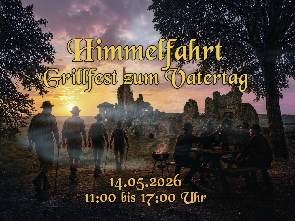Werbeflyer für das Grillfest zum Vatertag an Himmelfahrt auf Burg Hohnstein. Bildmotiv im warmen Abendlicht: links eine Gruppe Wanderer mit Wanderhüten und Wanderstöcken vor der Ruine der Burg, rechts mehrere Männer an einem Holztisch beim Anstoßen mit Getränken neben einem Holzkohlegrill. In goldener Schrift der Schriftzug „Himmelfahrt — Grillfest zum Vatertag", darunter das Datum 14.05.2026, 11:00 bis 17:00 Uhr.