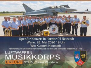 Konzertplakat f&uuml;r das Open-Air-Konzert des Luftwaffenmusikkorps Erfurt am 28. Mai 2026 im Kurpark Neustadt. Foto: Ensemble vor einem Eurofighter auf dem Flugplatz. Eintritt 13 Euro, Karten im Vorverkauf erh&auml;ltlich.