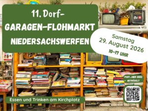 Werbeplakat f&uuml;r den 11. Dorf-Garagenflohmarkt in Niedersachswerfen am Samstag, 29. August 2026, von 10 bis 17 Uhr. Im Hintergrund ein vollgestelltes Holzregal mit B&uuml;chern, alten Fernsehern und einer Schreibmaschine. Unten der Hinweis &bdquo;Essen und Trinken am Kirchplatz" sowie ein QR-Code.