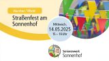 Plakat zum Straßenfest am Sonnenhof in Harztor/Ilfeld am Mittwoch, 14. Mai 2025, von 15 bis 19 Uhr, veranstaltet vom Seniorenwerk Sonnenhof; mit bunten Wimpelketten im Hintergrund.