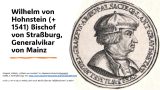 Porträtgrafik von Wilhelm von Hohnstein mit Text: „Wilhelm von Hohnstein (+1541) Bischof von Straßburg, Generalvikar von Mainz“ – daneben eine historische Medaille mit seinem Profilbild in Seitenansicht.
